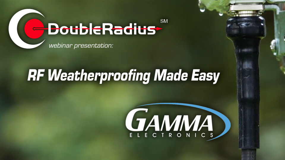 RF Weatherproofing Made Easy with Gamma